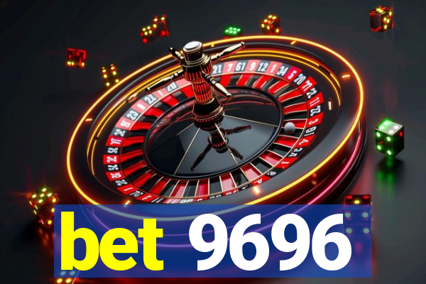 bet 9696